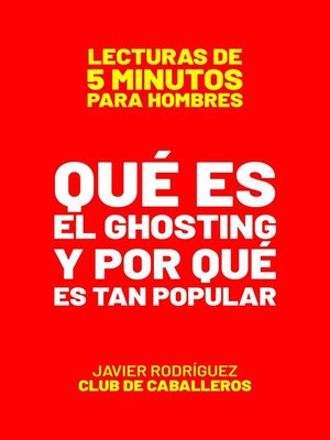 cover image of Qué Es El Ghosting Y Por Qué Es Tan Popular